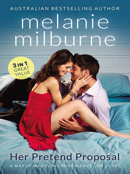 Title details for Her Pretend Proposal/The Melendez Forgotten Marriage/The Valquez Bride/The Valquez Seduction by Melanie Milburne - Available